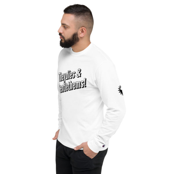 Theydies & Gentlethems! Champion Long Sleeve Shirt - Image 7